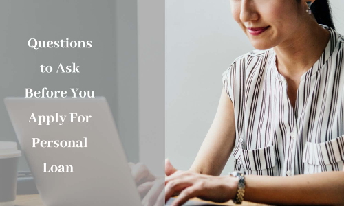 தனிநபர் கடன் வாங்கும் முன்பு கவனிக்க வேண்டியவை