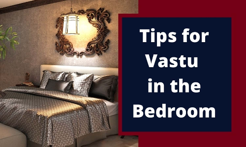 நிம்மதியான தூக்கத்திற்கு வாஸ்து படி படுக்கை அறை அமைப்பது எப்படி?