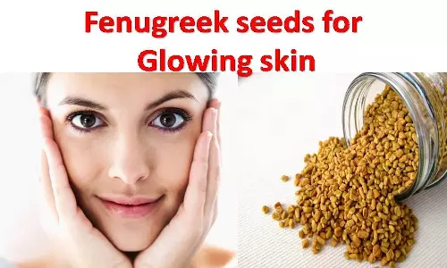 சருமம் கருமை அடைவதை தடுத்து பொலிவாக்கும் வெந்தய பேஸ் பேக்