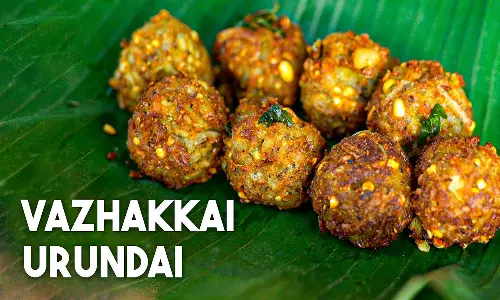 30 நிமிடத்தில் செய்யலாம் வாழைக்காய் கோலா உருண்டை
