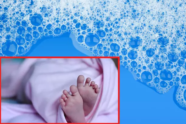பிறந்து 22 நாட்களே ஆன குழந்தையின் உயிரை பறித்த சோப்பு தண்ணீர்