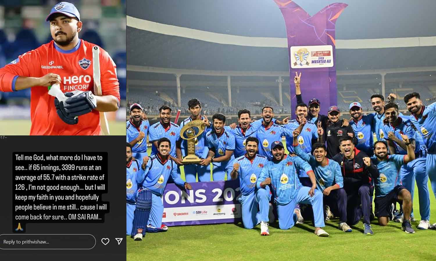 நீங்களே சொல்லுங்கள் கடவுளே.. மும்பை அணியில் இடம் பெறாதது குறித்து ஸ்டோரி வைத்த பிரித்வி ஷா