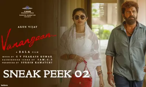 அருண் விஜய் நடித்த வணங்கான் திரைப்படத்தின் ஸ்னீக் பீக் காட்சி வெளியீடு