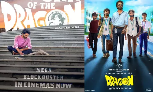 டிராகன் படத்தின் ஸ்னீக் பீக் காட்சி வெளியீடு