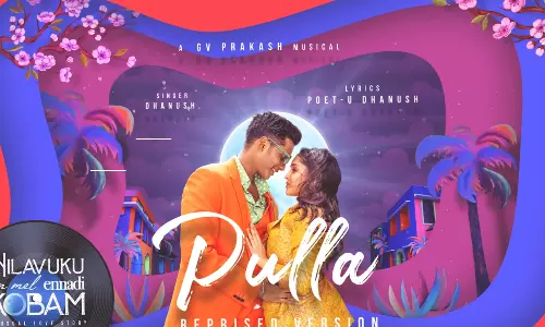 தனுஷ் குரலில் Pulla - Reprise வெர்ஷன் பாடலை NEEK படக்குழு வெளியிட்டது