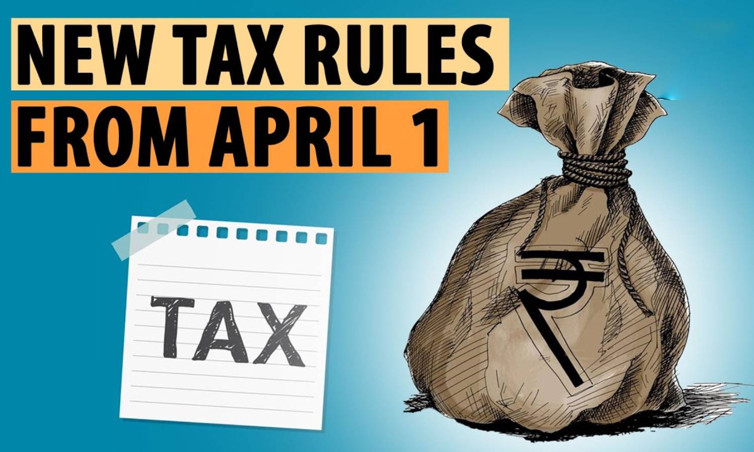 ஏப்ரல் 1 முதல் அமலுக்கு வரும் புதிய வருமான வரி விதிப்பு நடைமுறைகள் - முழு விவரம்