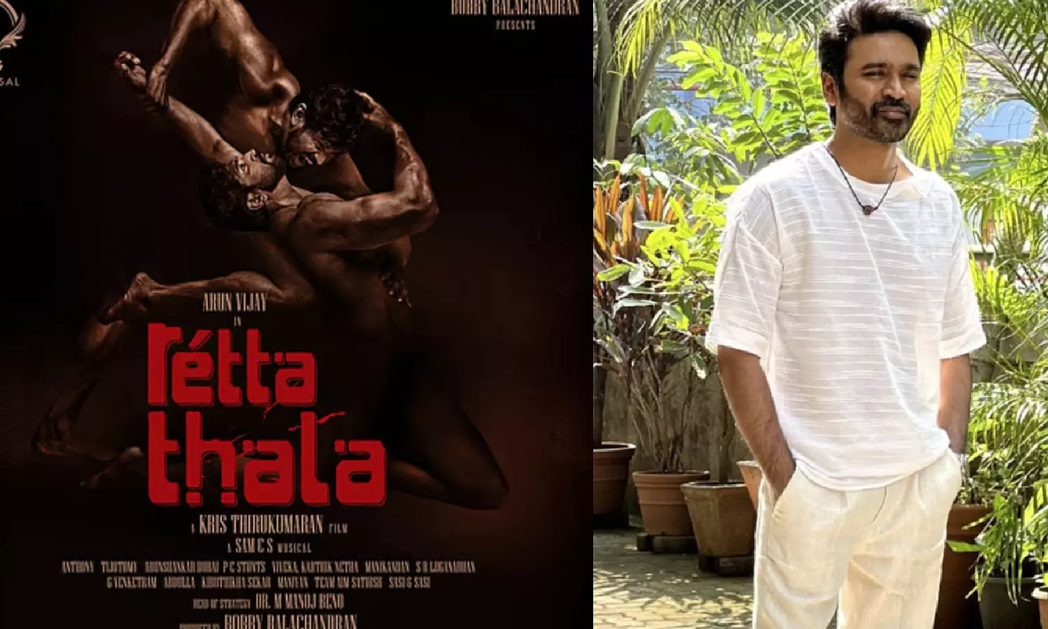 அருண் விஜயின் `ரெட்ட தல திரைப்படத்தில் இணையும் தனுஷ் அருண் விஜயின் `ரெட்ட தல திரைப்படத்தில் இணையும் தனுஷ்