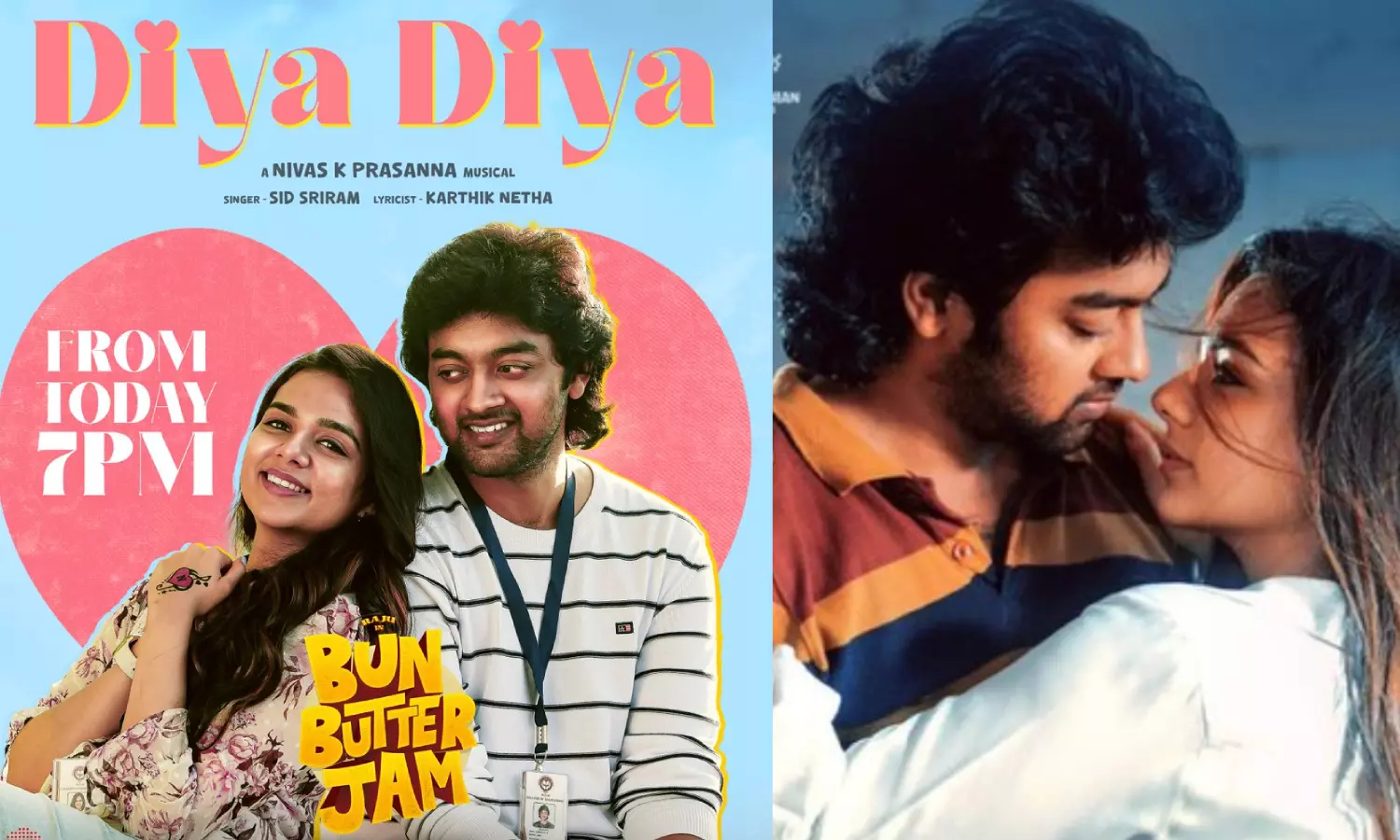 Bun Butter Jam படத்தின் தியா தியா பாடல் இன்று மாலை வெளியீடு