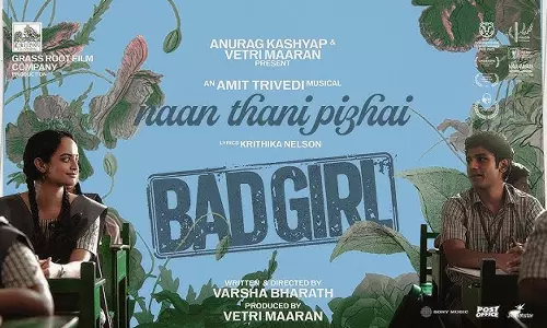 Bad Girl படத்தின் 2வது சிங்கிள் நான் தனி பிழை வெளியானது