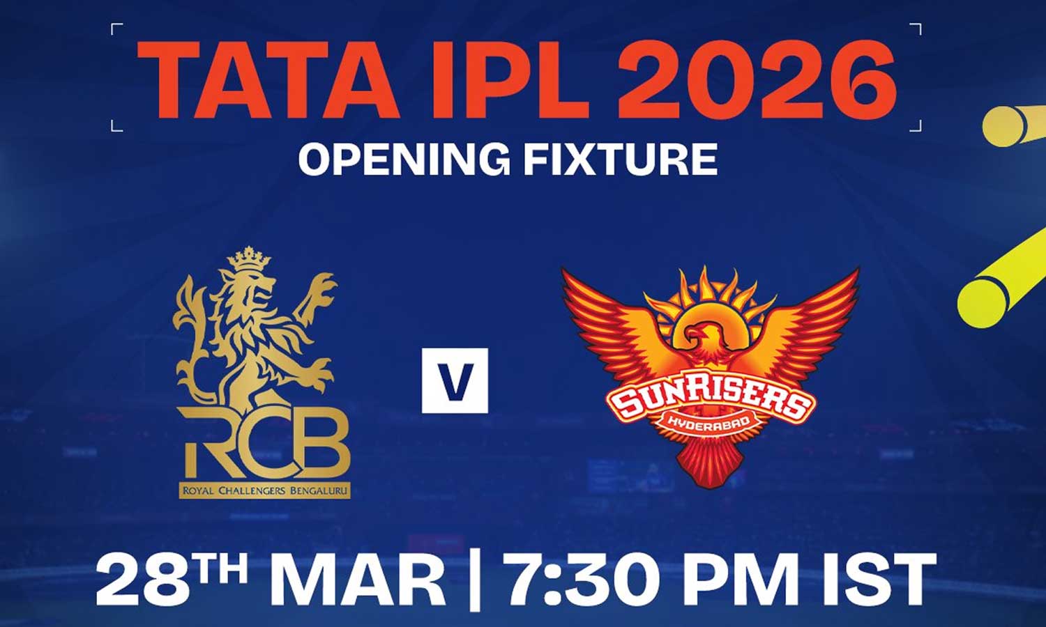 IPL 2026 தொடரின் முதல் போட்டியில் மோதும் RCB Vs SRH - வெளியான அதிகாரபூர்வ அறிவிப்பு